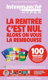 Prospectus Intermarché à Maidières, "LA RENTRÉE C'EST NUL ALORS ON VOUS LA REMBOURSE", 60 pages de promos valables du 26/08/2025 au 07/09/2025