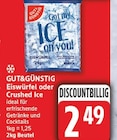 Eiswürfel von Gut&Günstig für 2,49 € bei EDEKA im Angebot Eiswürfel von Gut&Günstig im aktuellen EDEKA Prospekt