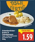 Schweinerückenbraten in Calvadossauce für 1,59 € bei E center im Angebot Schweinerückenbraten in Calvadossauce im aktuellen E center Prospekt