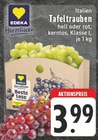 EDEKA Titz - Tafeltrauben Angebot im Prospekt Tafeltrauben bei EDEKA im Titz Prospekt für 3,99 €