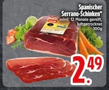 Spanischer Serrano-Schinken im Angebot bei EDEKA in Landshut Spanischer Serrano-Schinken Angebote bei EDEKA Landshut für 2,49 €