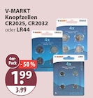 Knopfzellen CR2025, CR2032 oder LR44 von V-MARKT im aktuellen V-Markt Prospekt für 1,99 €