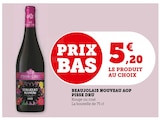 Beaujolais Nouveau AOP - Pisse Dru - Super U à Saint-Michel-sur-Orge Beaujolais Nouveau AOP - Pisse Dru en promo chez Super U Saint-Michel-sur-Orge à 5,20 €