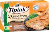Galettes Jambon Fromage Champignons Surgelées - TIPIAK en promo chez Intermarché Super Saint-Étienne-du-Rouvray à 1,11 €