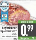 Bayerischer Spießbraten  im aktuellen EDEKA Prospekt für 0,99 €