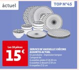 SERVICE DE VAISSELLE 3 DÉCORS ASSORTIS - ACTUEL en promo chez Auchan Supermarché Mérignac à 15,00 €