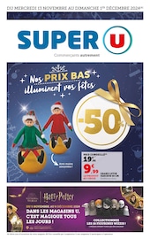 Catalogue Supermarchés Super U en cours à Dommartin-lès-Toul et alentours, "Nos PRIX BAS illuminent vos fêtes", 14 pages, 13/11/2024 - 01/12/2024