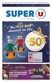 Prospectus Super U de la semaine "Nos PRIX BAS illuminent vos fêtes" avec 1 pages, valide du 13/11/2024 au 01/12/2024 pour Les Bossons et alentours