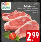 Aktuelles Zarte Kalbskoteletts Angebot bei E center in Remscheid ab 2,99 €