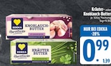 Aktuelle Butter Angebote bei EDEKA in Augsburg Aktuelles Kräuter- oder Knoblauch-Butter Angebot bei EDEKA in Augsburg ab 0,99 €
