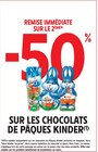 -50% remise immédiate sur le 2ème sur les chocolats DE PÂQUES KINDER - KINDER dans le catalogue Intermarché Express
