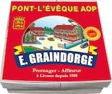 Promo PONT L'EVEQUE AOP AU LAIT PASTEURISE E.GRAINDORGE à 2,44 € dans le catalogue Super U à Doudeauville