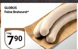 Aktuelles Feine Bratwurst Angebot bei GLOBUS in Braunschweig ab 7,90 €