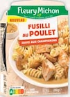 Fusilli au poulet sauce champignon - Fleury Michon dans le catalogue Intermarché