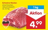 Aktuelle Schweinefleisch Angebote bei Netto Marken-Discount in Cottbus Aktuelles Schweine-Nacken Angebot bei Netto Marken-Discount in Cottbus ab 4,99 €