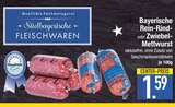 Bayerische Rein-Rind- oder Zwiebelmettwurst von Südbayerische Fleischwaren im aktuellen EDEKA Prospekt für 1,59 €