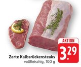 Zarte Kalbsrückensteaks Angebote bei E center Schwäbisch Gmünd für 3,29 €