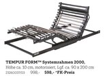 Systemrahmen 2000 im Angebot bei XXXLutz Möbelhäuser in Oranienburg Systemrahmen 2000 Angebote von TEMPUR FORM bei XXXLutz Möbelhäuser Oranienburg für 598,00 €