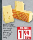 Emmentaler für 1,99 € bei EDEKA im Angebot Emmentaler im aktuellen EDEKA Prospekt