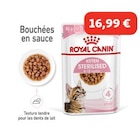 Maxi Zoo Échirolles - Promo ROYAL CANIN KITTEN STERILISED en sauce 12x85 g Promo ROYAL CANIN KITTEN STERILISED en sauce 12x85 g à 16,99 € dans le catalogue Maxi Zoo à Échirolles