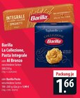 La Collezione, Pasta Integrale oder Al Bronzo Angebote von Barilla bei famila Nordost Langenhagen für 1,66 €