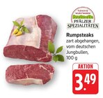 Rumpsteaks Angebote von Pfälzer Spezialitäten bei E center Bruchsal für 3,49 €