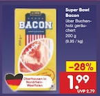 Super Bowl Bacon Angebote bei Netto Marken-Discount Dinslaken für 1,99 €