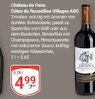 Côtes du Roussillon Villages AOC im Angebot bei GLOBUS in Oberursel Côtes du Roussillon Villages AOC Angebote von Château de Pena bei GLOBUS Oberursel für 4,99 €