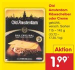 Käsescheiben oder Creme von Old Amsterdam für 1,99 € bei Netto Marken-Discount im Angebot Käsescheiben oder Creme von Old Amsterdam im aktuellen Netto Marken-Discount Prospekt