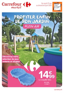 Prospectus Carrefour Market de la semaine "PROFITER ENFIN DE SON JARDIN" avec 1 pages, valide du 27/05/2025 au 08/06/2025 pour Fontaines-sur-Saône et alentours