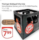 Vita Cola im Angebot bei GLOBUS in Gera Vita Cola Angebote von Thüringer Waldquell bei GLOBUS Gera für 7,99 €