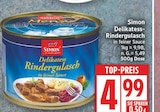 Delikatess-Rindergulasch von Simon für 4,99 € bei EDEKA im Angebot Delikatess-Rindergulasch von Simon im aktuellen EDEKA Prospekt
