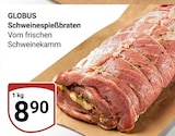 Schweinespießbraten Angebote von GLOBUS bei GLOBUS Kerpen für 8,90 €
