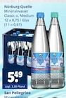Aktuelles Classic o. Medium Angebot bei Getränkewelt in Duisburg ab 5,49 €