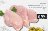 EDEKA - HÄHNCHENBRUSTFILETS Angebot im Prospekt HÄHNCHENBRUSTFILETS bei EDEKA im Prospekt "" für 0,99 €