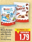 Minis Kinderschokolade oder Bueno Angebote von Ferrero bei E center Berlin für 1,79 €