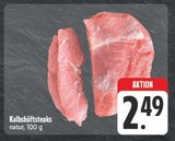 Aktuelle Steak Angebote bei E center in Jena Aktuelles Kalbshüftsteaks Angebot bei E center in Jena ab 2,49 €