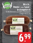 Aktuelles Hirsch-, Rinder- oder Sauerbratengulasch Angebot bei EDEKA in Mönchengladbach ab 6,99 €