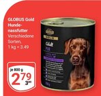 Hundenassfutter im Angebot bei GLOBUS in Wiesbaden Hundenassfutter Angebote von GLOBUS Gold bei GLOBUS Wiesbaden für 2,79 €