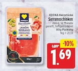 Serranoschinken im Angebot bei EDEKA in Falkensee Serranoschinken Angebote von EDEKA Herzstücke bei EDEKA Falkensee für 1,69 €