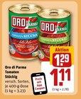 Tomaten Stückig Angebote von Oro di Parma bei REWE Oberhausen für 1,29 €