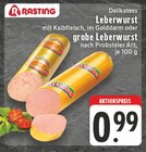 Leberwurst oder grobe Leberwurst Angebote von Rasting bei EDEKA Leverkusen für 0,99 €