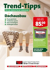 E. WERTHEIMER Baumärkte Prospekt der aktuellen Woche mit 20 Seiten, gültig von 12.12.2025 bis 21.12.2025, in Bruchsal und Umgebung Aktueller E. WERTHEIMER Baumärkte Prospekt in Bruchsal und Umgebung, "Trend-Tipps für die energetische Sanierung" mit 20 Seiten, 12.12.2025 - 21.12.2025