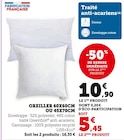 Promo Oreiller 60x60cm ou 45x70cm à 5,45 € dans le catalogue Super U à Houdemont