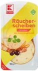 Räucherscheiben pur von K-CLASSIC im aktuellen Kaufland Prospekt für 1,39 €
