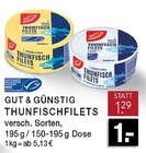 Thunfischfilets Angebote von Gut & Günstig bei E center Erkrath für 1,00 €