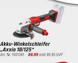toom Baumarkt Neustadt - Akku-Winkelschleifer Axxio 18/125 Angebot im Prospekt Akku-Winkelschleifer Axxio 18/125 bei toom Baumarkt im Neustadt Prospekt für 89,99 €