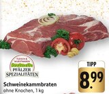 Schweinekammbraten im Angebot bei EDEKA in Pirmasens Schweinekammbraten Angebote von Pfälzer Spezialitäten bei EDEKA Pirmasens für 8,99 €