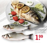 Frischer Wolfsbarsch im Angebot bei E center in Baden-Baden Frischer Wolfsbarsch Angebote bei E center Baden-Baden für 1,99 €