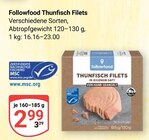 Aktuelle Thunfisch Angebote bei GLOBUS in Erlangen Aktuelles Thunfisch Filets Angebot bei GLOBUS in Erlangen ab 2,99 €